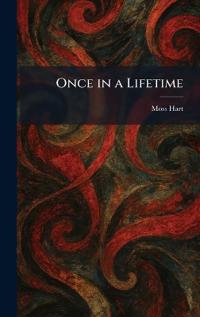 Once in a Lifetime
