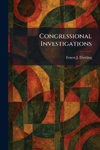 Congressional Investigations