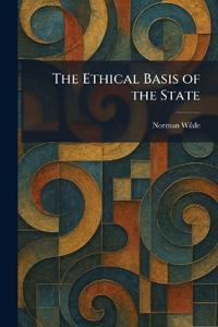The Ethical Basis of the State