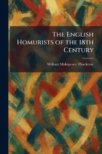 The English Homurists of the 18th Century