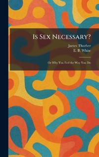 Is Sex Necessary?