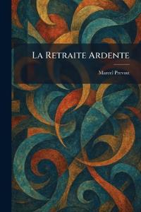 La retraite ardente