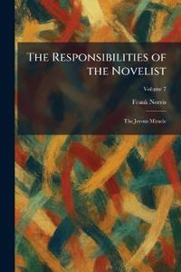 The Responsibilities of the Novelist