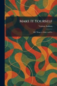 Make It Yourself