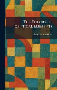 The Theory of Identical Elements