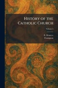 History of the Catholic Church