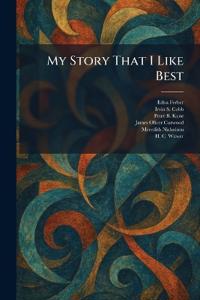 My Story That I Like Best