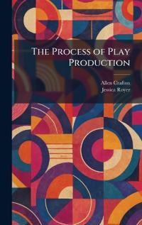 The Process of Play Production