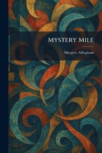 Mystery Mile