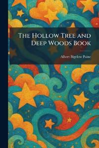 The Hollow Tree and Deep Woods Book