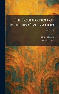 The Foundation of Modern Civilization