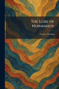 The Lure of Normandy