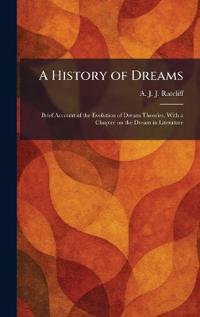 A History of Dreams