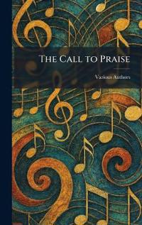 The Call to Praise
