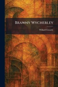 Brawny Wycherley