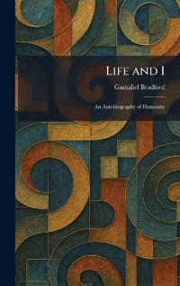 Life and I