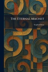The Eternal Magnet