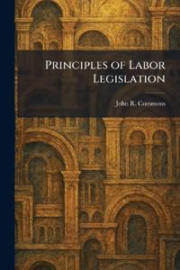 Principles of Labor Legislation