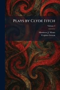 Plays by Clyde Fitch