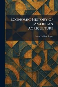 Economic History of American Agriculture