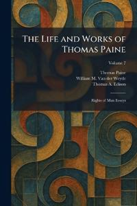 The Life and Works of Thomas Paine