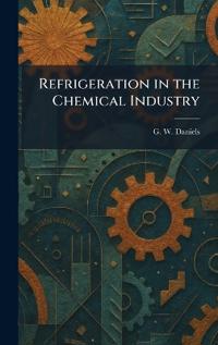 Refrigeration in the Chemical Industry