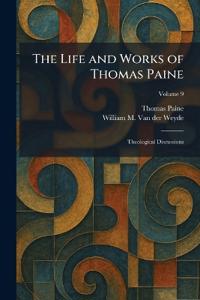 The Life and Works of Thomas Paine