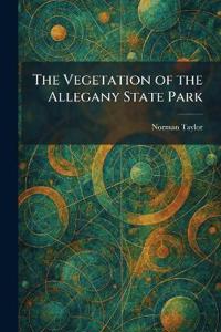 The Vegetation of the Allegany State Park