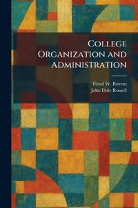 College Organization and Administration