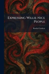 Expressing Willie Nice People