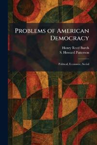 Problems of American Democracy