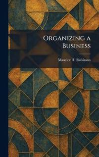 Organizing a Business