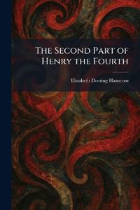 The Second Part of Henry the Fourth