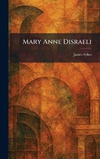 Mary Anne Disraeli