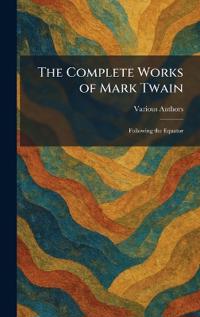 The Complete Works of Mark Twain