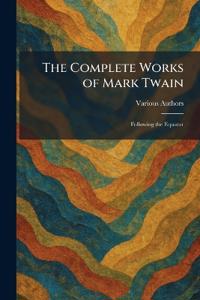 The Complete Works of Mark Twain