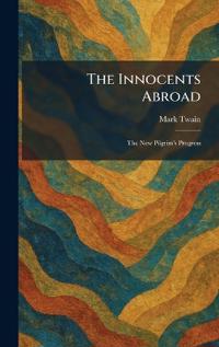The Innocents Abroad