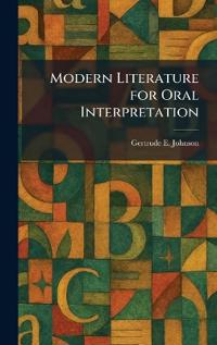 Modern Literature for Oral Interpretation
