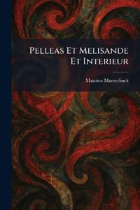 Pelleas Et Melisande Et Interieur