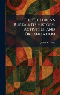 The Children's Bureau