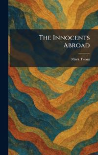 The Innocents Abroad