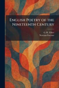 English Poetry of the Nineteenth Century