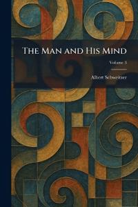 The Man and His Mind