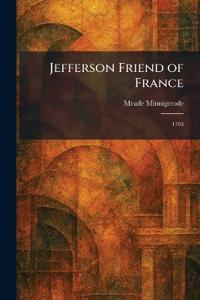 Jefferson Friend of France