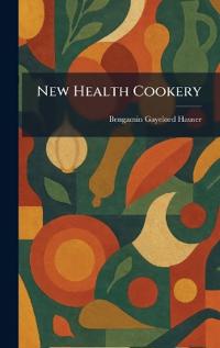 New Health Cookery