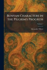 Bunyan Characters in the Pilgrim's Progress
