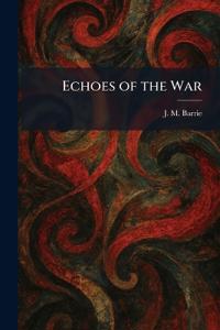 Echoes of the War