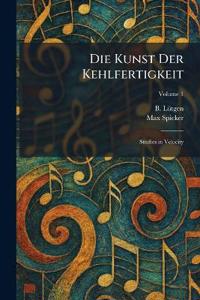 Die Kunst Der Kehlfertigkeit