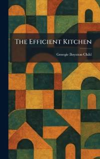 The Efficient Kitchen