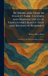 By Shore and Trail in Stanley Park